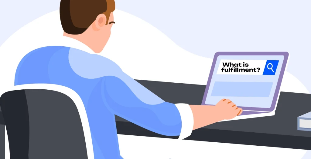 Person searching “What is fulfillment?” on a laptop.